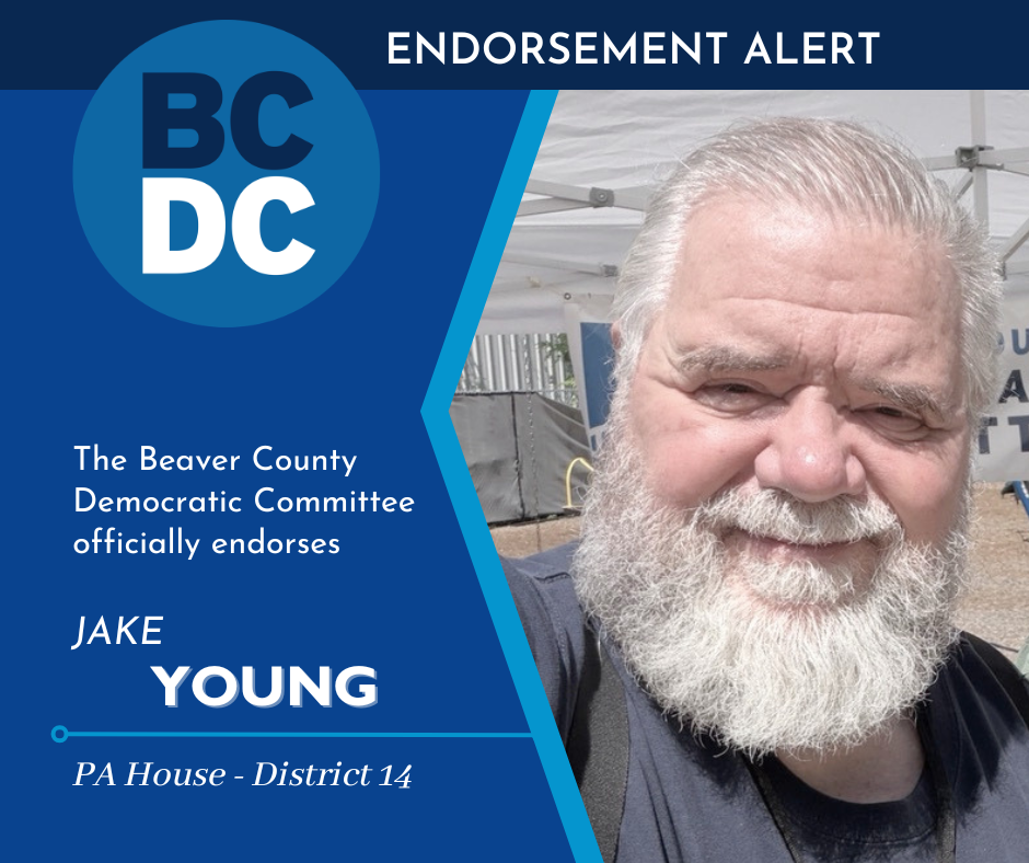 The Beaver County Democratic Committee officially endorses Jake Young for Pennsylvania House District 14